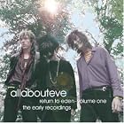 Return to Eden, Vol. 1: The Early Recordings by All About Eve