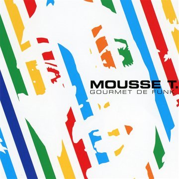 Mousse T. - GOURMET DE FUNK (2CD-SET) - Zortam Music