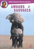 DVD Amours sauvages, film DVD Amours sauvages
