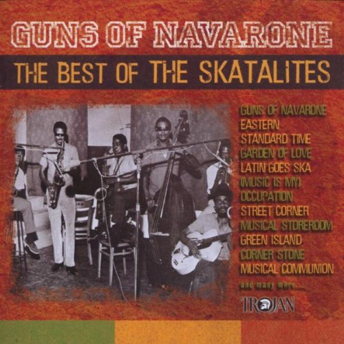 Skatalites - Guns of Navarone: the Best of the Skatalites - Zortam Music