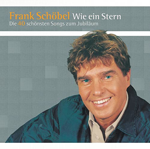 Wie Ein Stern: Die 40 Schonsten Songs Zum Jubilaum