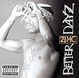 Better Dayz 2Pac