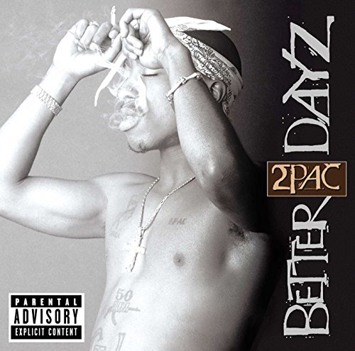 2pac - Better Dayz (CD 2) - Zortam Music