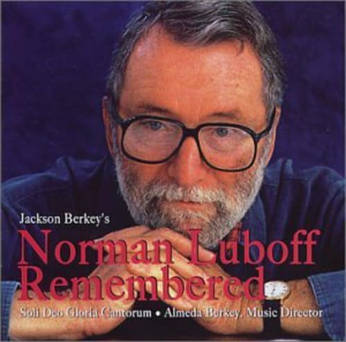 Norman Luboff Remembered