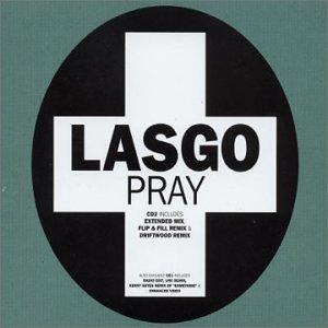 Lasgo - Pray (dave mccullen remix) Lyrics - Zortam Music