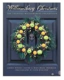  : Williamsburg Christmas: The Story of Decoration in the Colonial Capital