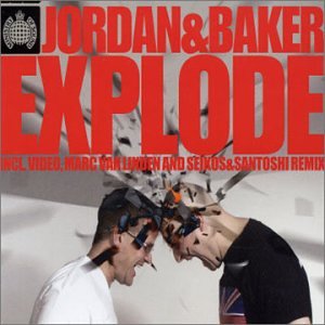Jordan & Baker - Explode - Zortam Music