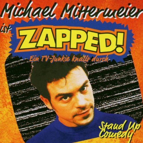 Michael Mittermeier - Zapped - Zortam Music