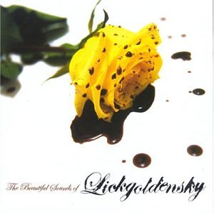 The Beautiful Sounds Of Lickgoldensky