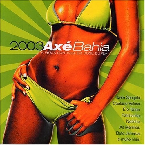 Axe Bahia - axe bahia - Zortam Music