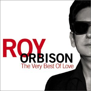 Roy Orbison - The Very Best of Love - Zortam Music