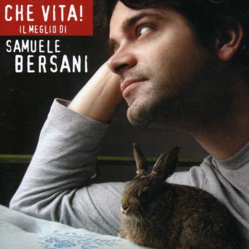 Samuele Bersani - Che Vita! - Zortam Music