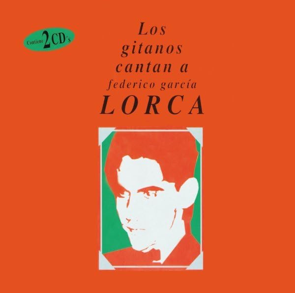 Los Gitanos Cantan a Federico Garcia Lorca