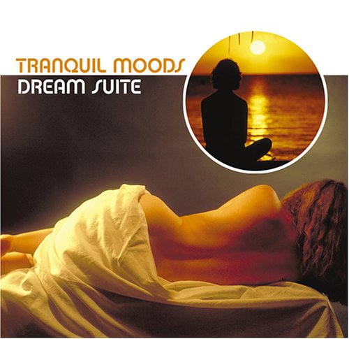 Tranquil Moods: Dream Suite