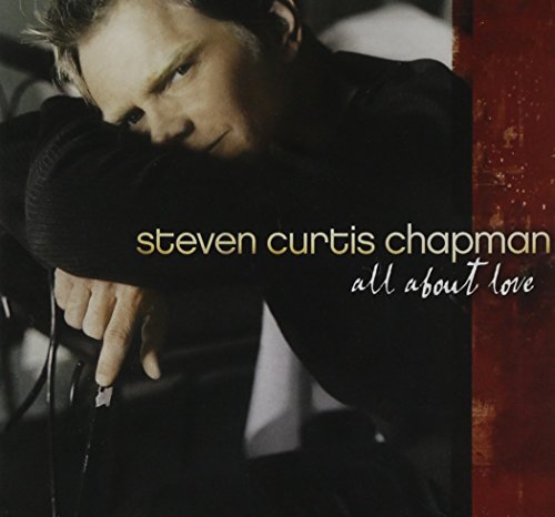 Steven Curtis Chapman - How Do I Love Her Lyrics - Zortam Music