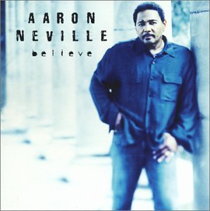 Believe by Aaron Neville album cover