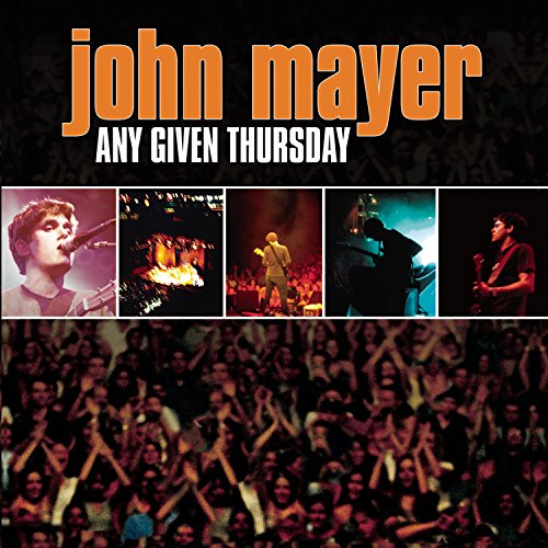 John Mayer - Any Given Thursday (disc 2) - Zortam Music