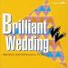 BRILLIANT WEDDING TV�ɥ�� �ơ��� ���ꥸ�ʥ롦������ɡ��ȥ�å����ԥե��ƥ���ԡ�