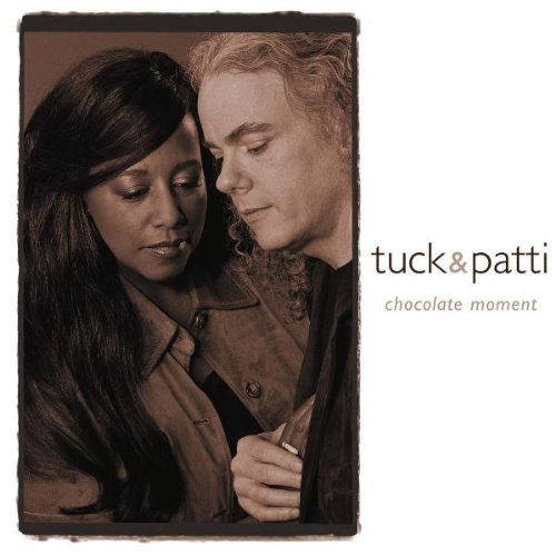 Tuck & Patti - Chocolate Moment Lyrics - Zortam Music