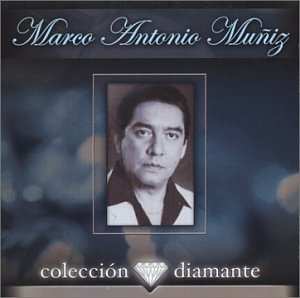Marco Antonio Muniz - Coleccion Diamante - Zortam Music