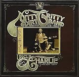 Uncle Charlie & His Dog Teddy by The Nitty Gritty Dirt Band