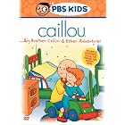 Caillou - Big Brother Caillou and Other Adventures by 