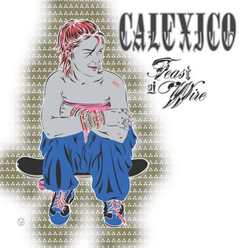 Calexico - Woven Birds Lyrics - Zortam Music