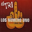 Los Número Uno: Exitos 1968-2003 (disc 1)