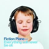 Everything Will Never Be OK by Fiction Plane