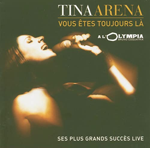 Tina Arena - La Vous Etes Toujours - Zortam Music