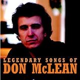 Legendary Songs of Don McLean by Don Mclean