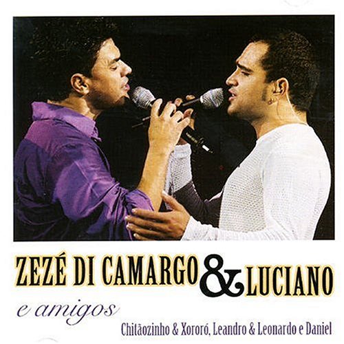 Zezé Di Camargo & Luciano E Amigos