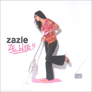 Zazie - Ze Live (Disc 1) - Zortam Music
