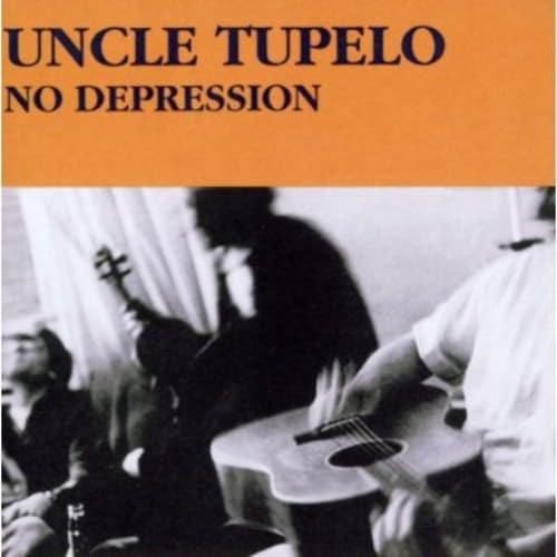 Uncle Tupelo - No Depression - Zortam Music