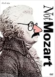 Not Mozart (Letters, Riddles and Writs / M is for Man, Music, Mozart )