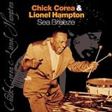 Sea Breeze Live by Chick Corea & Lionel Hampton
