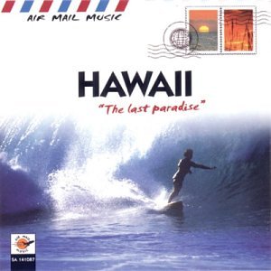 Air Mail Music: Hawai - The Last Paradise