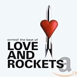 Sorted!: The Best of Love and Rockets