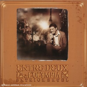 Patrick Bruel - Entre deux - Zortam Music