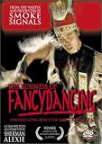 The Business of Fancydancing