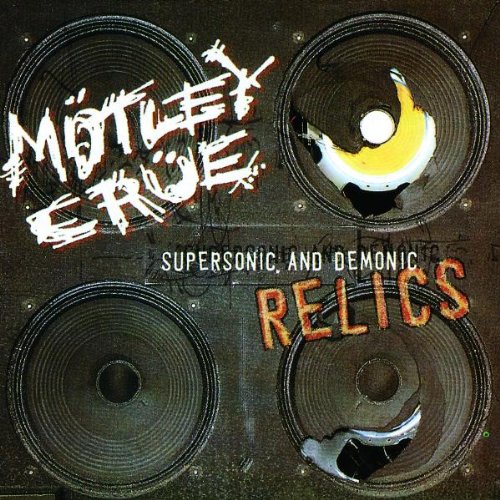Motley Crue - Supersonic and demonic relics - Zortam Music