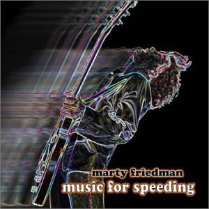 Marty Friedman - Music For Speeding - Zortam Music