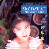 SHY VINTAGE MIZUSAWA SAKI