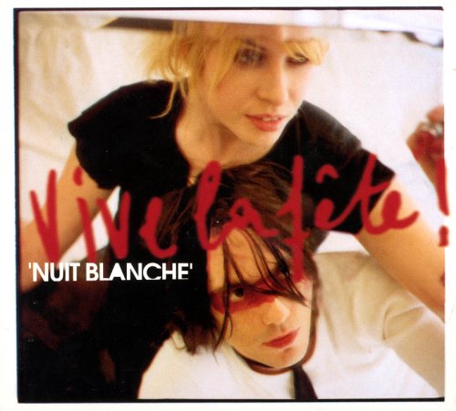 Vive La Fête - Nuit Blanche - Zortam Music