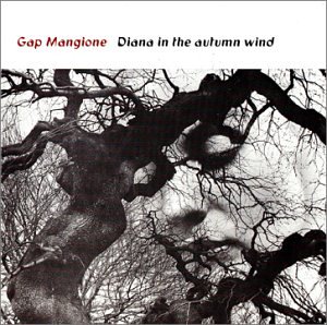 Gap Mangione / Diana In The Autumn Wind