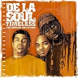 Timeless: The Singles Collection by De La Soul