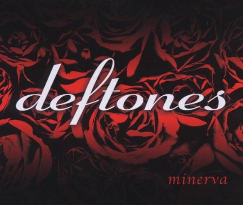 Deftones - minerva - Zortam Music