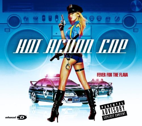 HOT ACTION COP - Fever For The Flava - Zortam Music