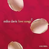 Love Songs  2 by Miles Davis
