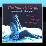The Sexual Revolution Is Not Over by The Imperial Orgy
